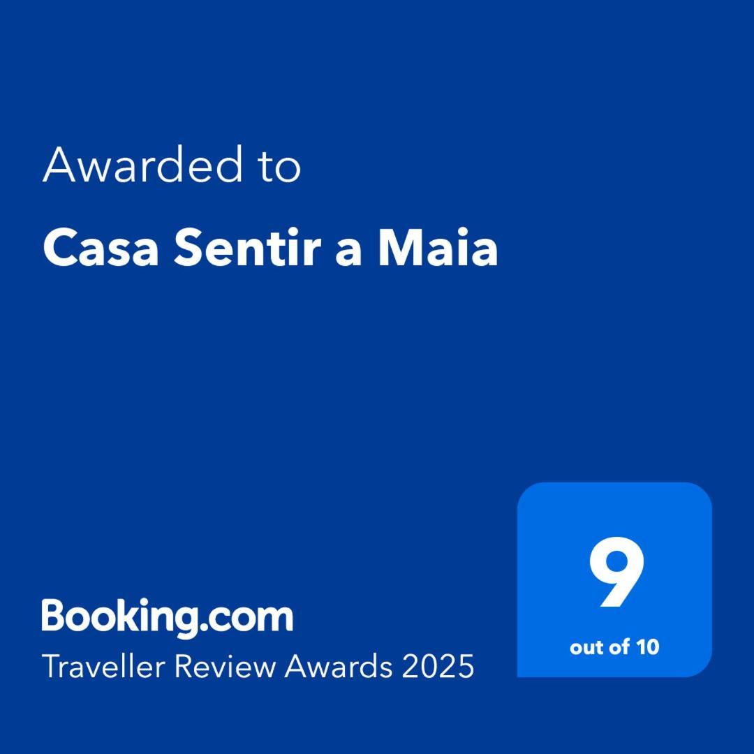 Casa Sentir A Maia Villa Maia  Kültér fotó